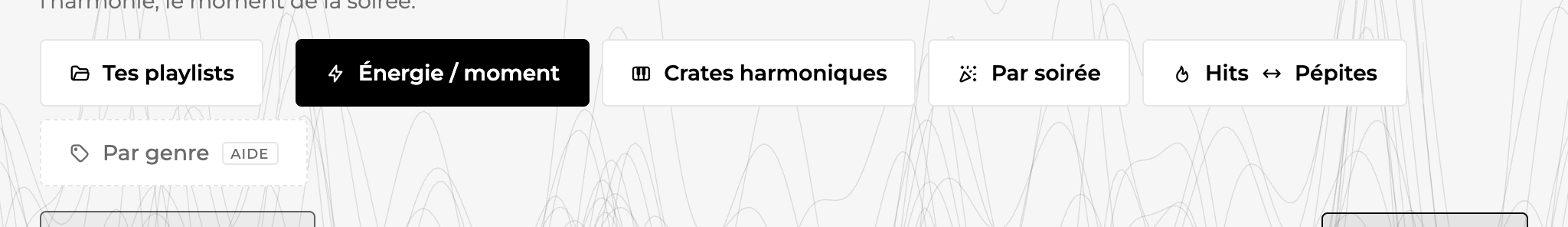 Sélecteur de mode de rangement : Énergie, Crates harmoniques, Par soirée, Hits, Par genre
